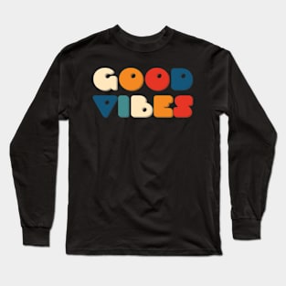 Good Vibes Long Sleeve T-Shirt